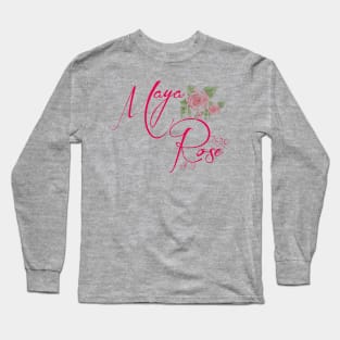 Maya Rose... 'Just for You' Long Sleeve T-Shirt